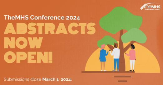 Graphic of tree with three people and text TheMHS Conference 2024 Abstracts Now Open! on orange background